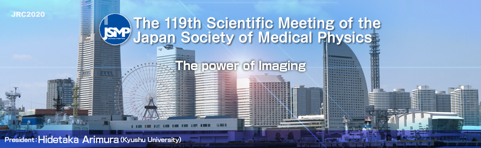The 119th Meeting of Jqapan Society  Medical Physics